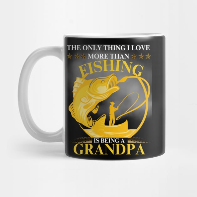 Love more than Fishing is being a Grandpa by DuViC